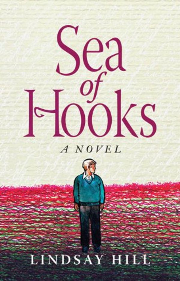 Cover Art for 9781620540060, Sea of Hooks by Lindsay Hill