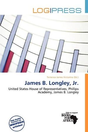 Cover Art for 9786138290537, James B. Longley, JR. by Terrence James Victorino
