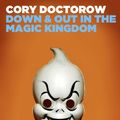 Cover Art for 9780007327935, Down and Out in the Magic Kingdom by Cory Doctorow