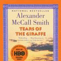 Cover Art for 9780613647908, Tears of the Giraffe by Alexander McCall Smith
