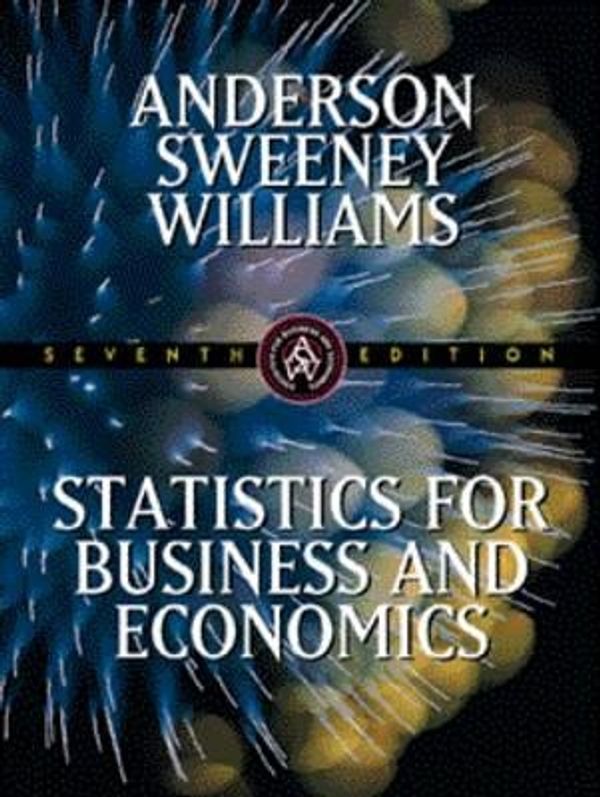 Cover Art for 9780324028270, Statistics for Business and Economics (7th Edition) by Anderson, Sweeney, Williams