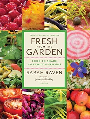 Cover Art for 9780789324573, Fresh from the Garden by Sarah Raven