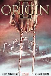 Cover Art for 9780785190325, Wolverine: Origin II by Kieron Gillen