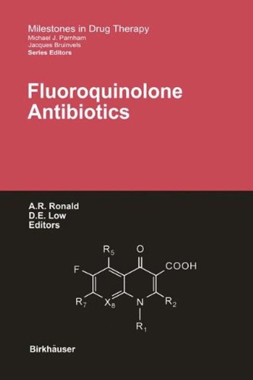 Cover Art for 9783764365912, Fluoroquinolone Antibiotics by A.R. RonaldD.E. Low