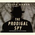 Cover Art for 9780553751185, The Prodigal Spy by Joseph Kanon
