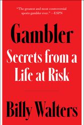 Cover Art for 9781668032855, Gambler: Secrets from a Life at Risk by Billy Walters