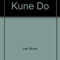 Cover Art for 9780685637845, Tao of Jeet Kune Do by Bruce Lee