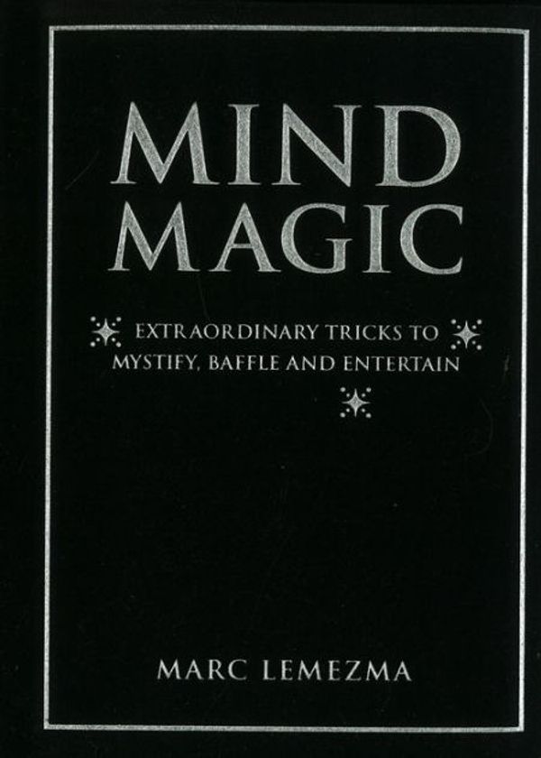 Cover Art for 9781843304760, Mind Magic by Marc Lemezma