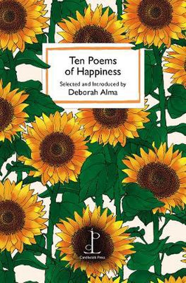 Cover Art for 9781907598739, Ten Poems of Happiness by Deborah Alma