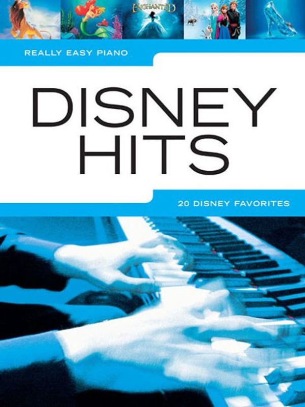 Cover Art for 9781495055102, Really Easy Piano - Disney Hits by Hal Leonard Publishing Corporation