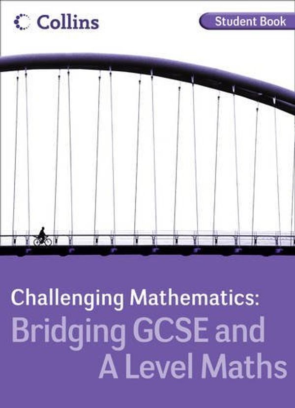 Cover Art for 9780007410231, Bridging GCSE and A Level by Mark Rowland