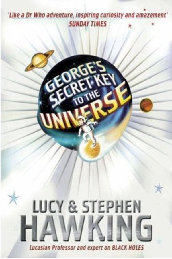 Cover Art for 9780440867838, George's Secret Key to the Universe by Lucy Hawking, Stephen Hawking
