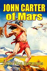Cover Art for 9781647203504, John Carter of Mars by Edgar Rice Burroughs