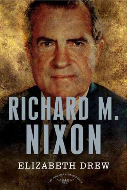 Cover Art for 9780805069631, Richard M. Nixon by Elizabeth Drew