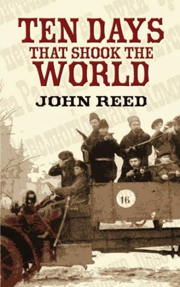 Cover Art for 9780486452401, Ten Days That Shook the World by John Reed