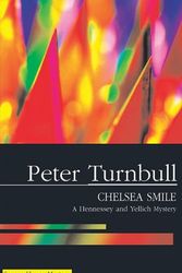 Cover Art for 9781847510037, Chelsea Smile (Hennessey and Yellich Mysteries) by Turnbull, Peter