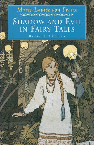 Cover Art for 9780877739746, Shadow & Evil In Fairy Tales by Marie-Louise Von Franz