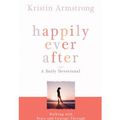 Cover Art for 9785551861898, Happily Ever After by Kristin Armstrong
