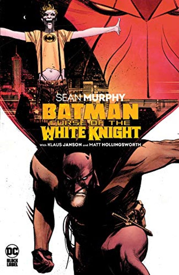 Cover Art for B08GQMFC8Y, Batman: Curse of the White Knight (Batman: Curse of the White Knight (2019-)) by Sean Gordon Murphy