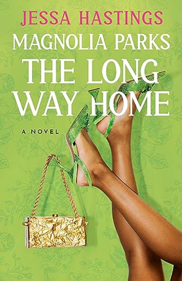 Cover Art for B0C6NC5RM4, Magnolia Parks: The Long Way Home (The Magnolia Parks Universe Book 3) by Jessa Hastings