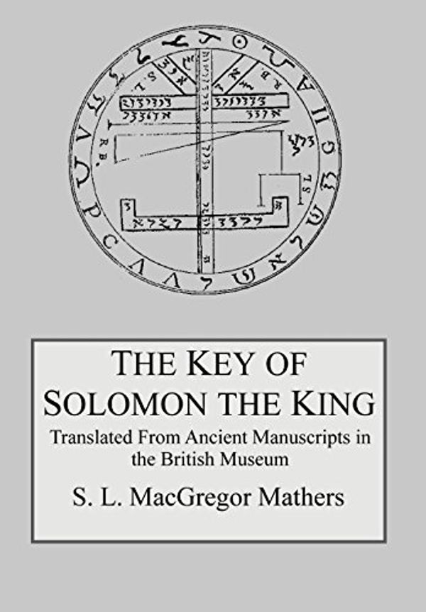 Cover Art for 9780998136448, The Key of Solomon the King by MacGregor Mathers, S. L.