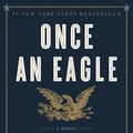 Cover Art for 9780062039095, Once an Eagle by Anton Myrer