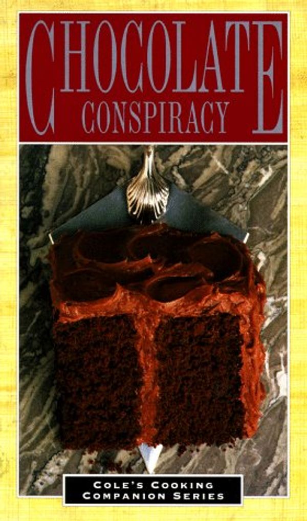 Cover Art for 9781564268150, Chocolate Conspiracy (Cole's Cooking Companion Series) by Cole Group