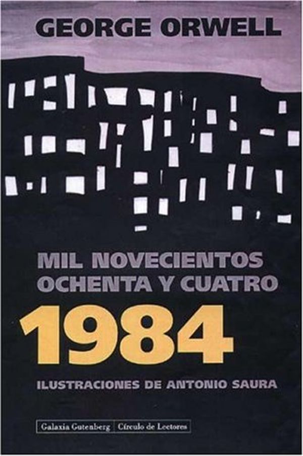 Cover Art for 9788481091885, Mil novecientos ochenta y cuatro by George Orwell