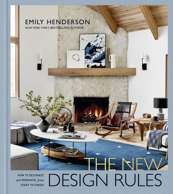 Cover Art for 9781984826480, The New Design Rules: How to Decorate and Renovate, from Start to Finish by Emily Henderson