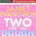 Cover Art for 9780788737237, Two for the Dough No 2 by Janet Evanovich