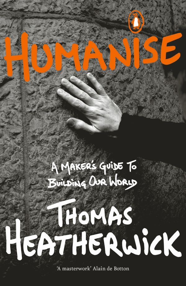 Cover Art for 9780241389799, Humanise by Thomas Heatherwick