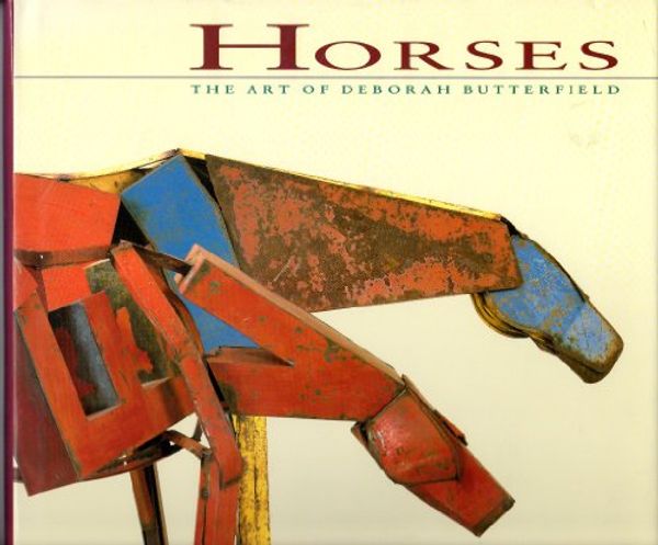 Cover Art for 9780811801379, HORSES by Butterfield Deborah, Donald B. Kuspit, Marcia Tucker