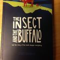 Cover Art for 9780473154950, The Insect and the Buffalo: How the Story of the Bible Changes Everything by Roshan Allpress and Andrew Shamy