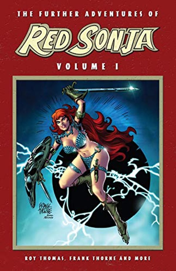 Cover Art for B07DD665GP, The Further Adventures Of Red Sonja Vol. 1 by Roy Thomas, Dann Thomas, Doug Moench, Clara Noto, Frank Thorne, Christy Marx, Charles Dixon, James Owsley, Bruce Jones, Peter B. Gillis, Jim Valentino, Sue Flaxman, Marie Javins, Steve Buccellato