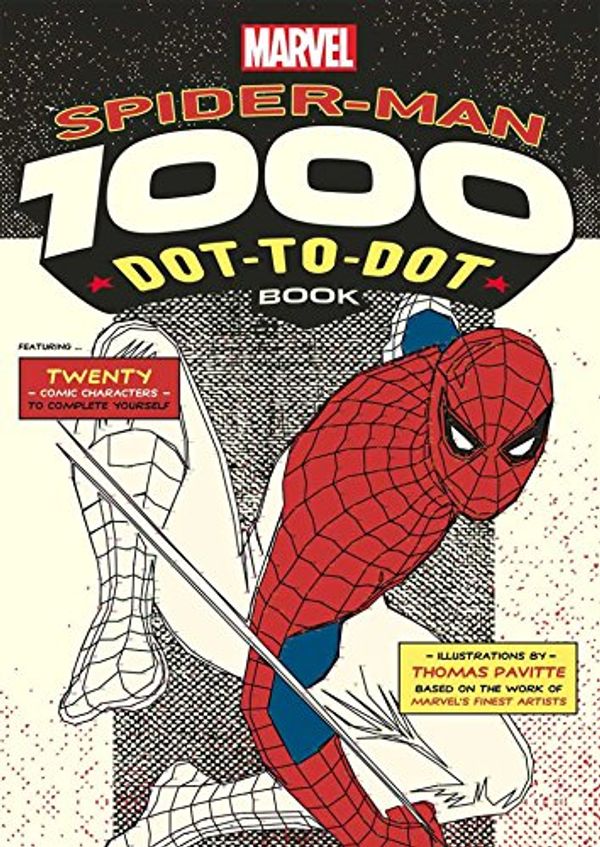 Cover Art for 9781626867857, Spider-Man: The Amazing 1000 Dot-To-Dot Book by Thomas Pavitte
