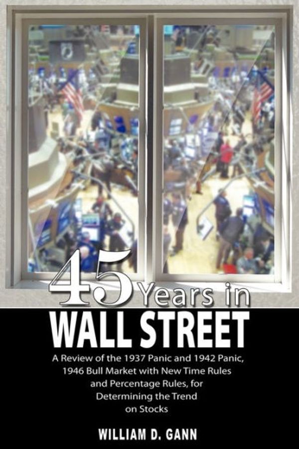 Cover Art for 9789659124190, 45 Years in Wall Street by W. D. Gann