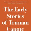 Cover Art for 9780812998221, The Early Stories of Truman Capote by Truman Capote
