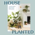 Cover Art for 9780399580840, House Planted by Muñoz, Lisa