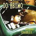 Cover Art for 9789723830996, À Beira do Abismo by Raymond Chandler