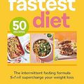 Cover Art for B0CHTM7653, The Fastest Diet: Supercharge your weight loss with the 4:3 intermittent fasting plan by Black, Victoria, Davidson, Gen, Varady, Krista