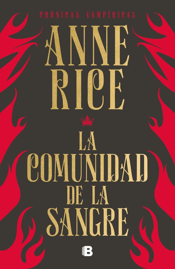 Cover Art for 9786073187763, La comunidad de la sangre: Una historia del príncipe Lestat / Blood Communion (CRÓNICAS VAMPÍRICAS) (Spanish Edition) by Anne Rice