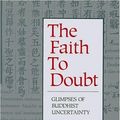 Cover Art for 9780938077220, The Faith to Doubt by Stephen Batchelor