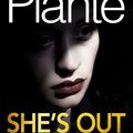 Cover Art for 9781499862195, She's Out (Widows) by Lynda La Plante