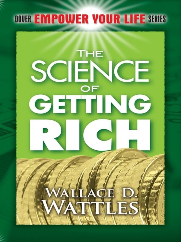 Cover Art for 9780486147291, The Science of Getting Rich by Wallace D. Wattles