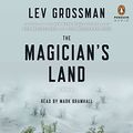Cover Art for 9781611762679, The Magician’s Land by Lev Grossman