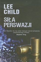 Cover Art for 9788376597799, Siła perswazji by Lee Child