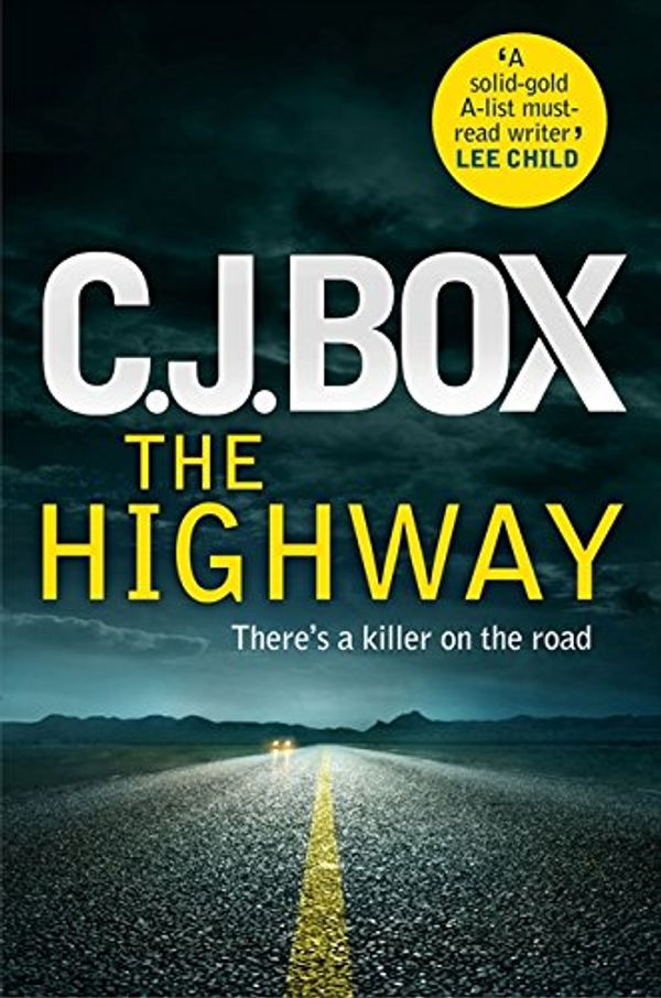Cover Art for 9781781851142, The Highway by C. J. Box