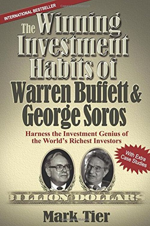 Cover Art for 9789889776923, The Winning Investment Habits of Warren Buffet and George Soros by Mark Tier