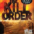 Cover Art for 9780606355728, The Kill Order by James Dashner