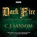 Cover Art for 9781785293979, Shardlake: Dark Fire by Cj Sansom